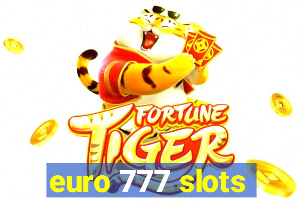 euro 777 slots