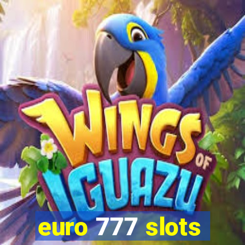 euro 777 slots