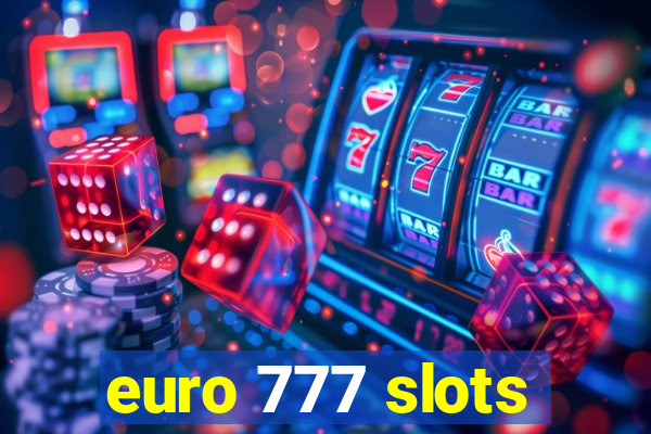 euro 777 slots