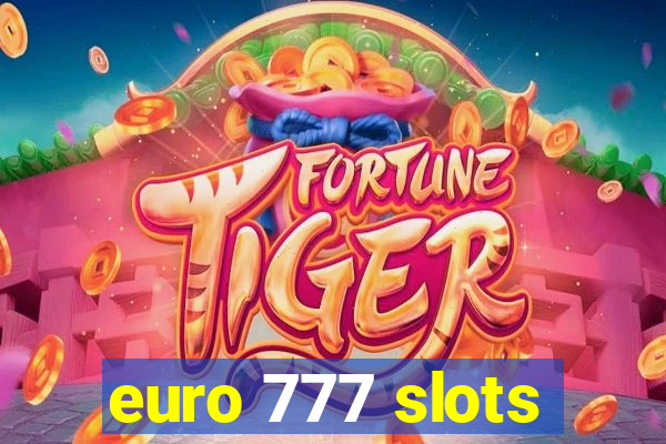 euro 777 slots