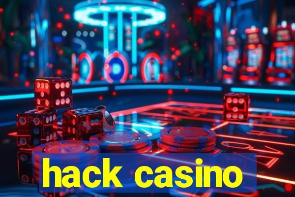 hack casino