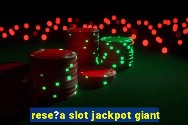 rese?a slot jackpot giant