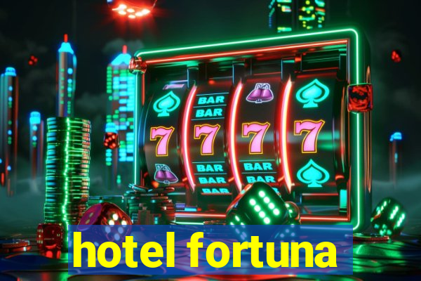 hotel fortuna