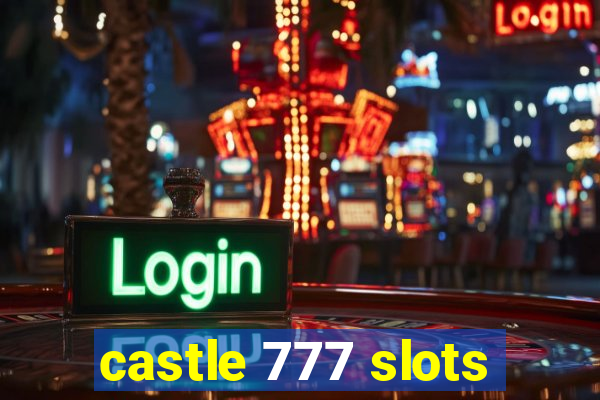 castle 777 slots