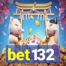 bet132