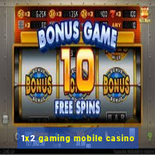 1x2 gaming mobile casino