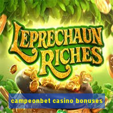 campeonbet casino bonuses