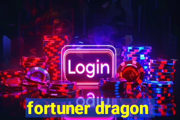 fortuner dragon