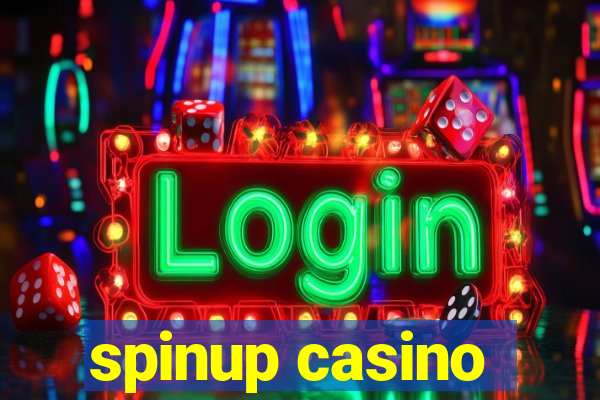 spinup casino