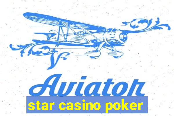 star casino poker