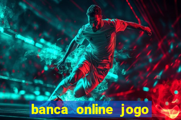 banca online jogo do bicho