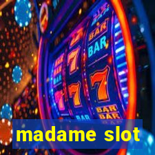 madame slot