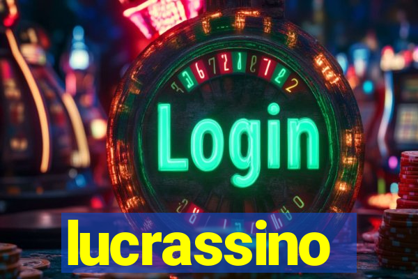 lucrassino