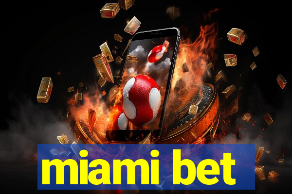 miami bet