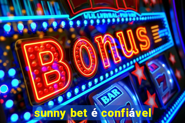 sunny bet é confiável