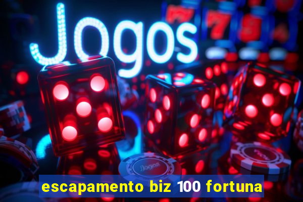 escapamento biz 100 fortuna