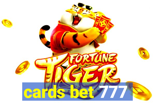 cards bet 777