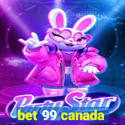 bet 99 canada