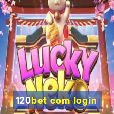 120bet com login