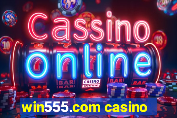 win555.com casino