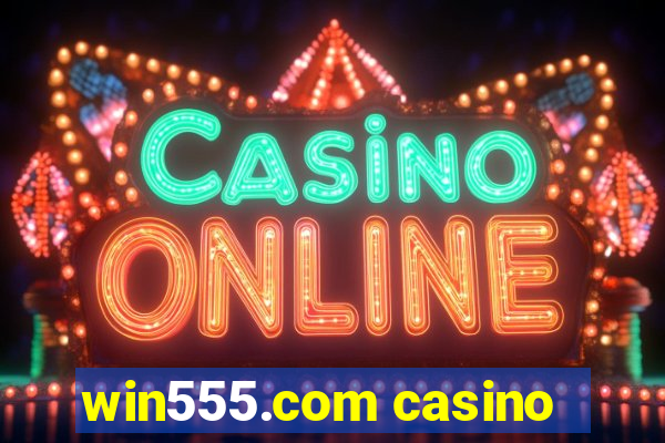 win555.com casino