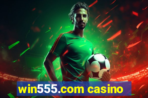 win555.com casino