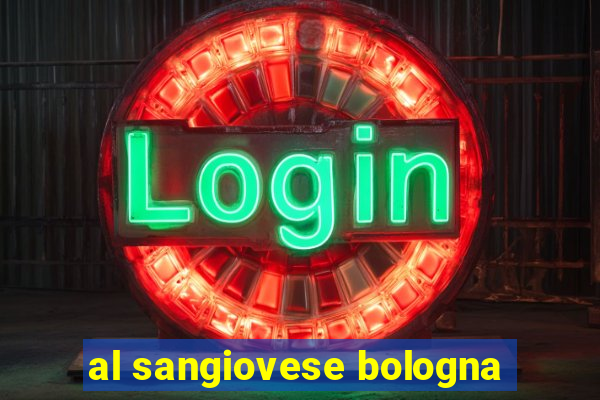 al sangiovese bologna