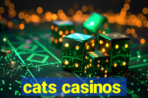 cats casinos