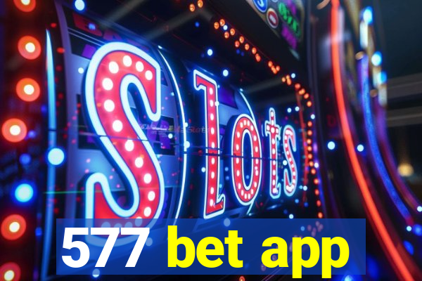 577 bet app