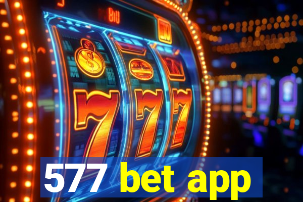 577 bet app