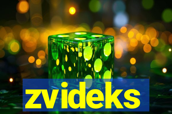 zvideks