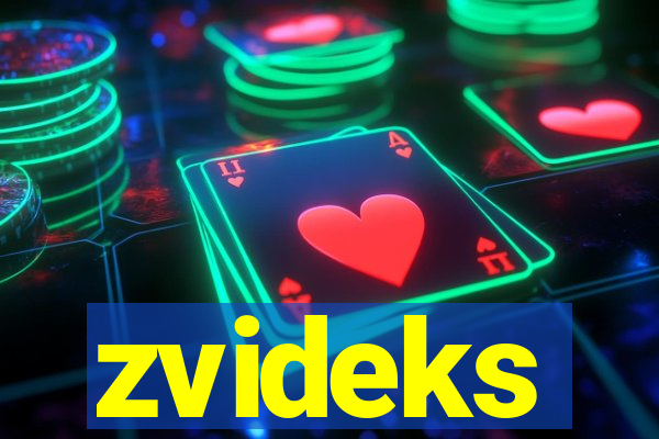 zvideks