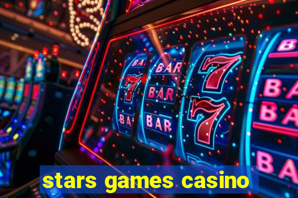 stars games casino