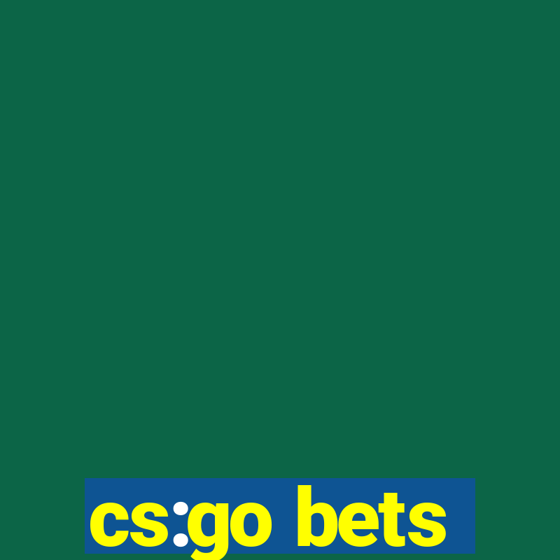 cs:go bets