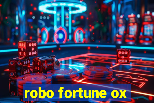 robo fortune ox