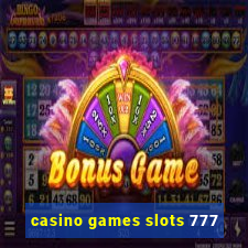 casino games slots 777