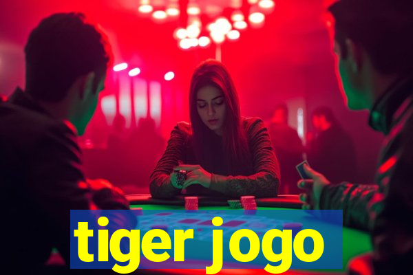 tiger jogo