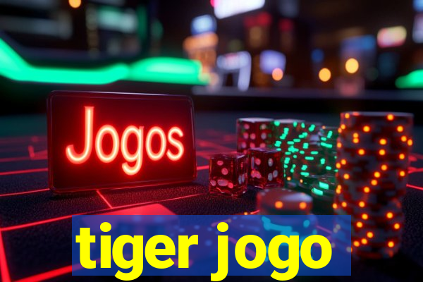 tiger jogo