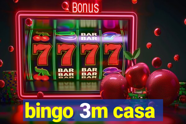 bingo 3m casa