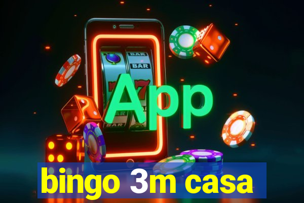 bingo 3m casa