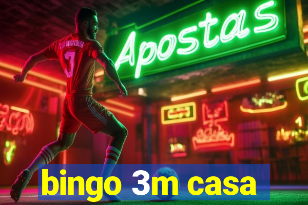 bingo 3m casa