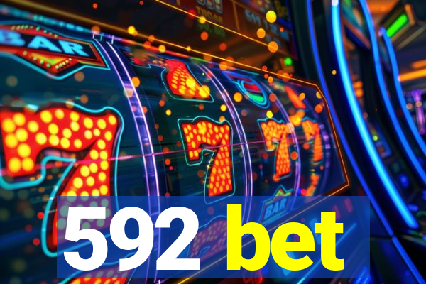 592 bet