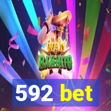 592 bet