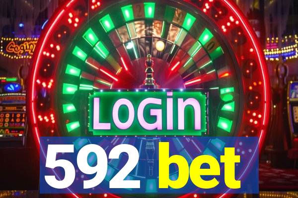 592 bet