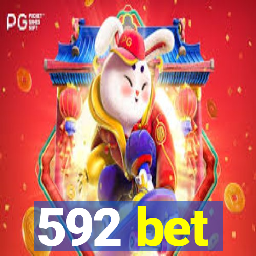 592 bet