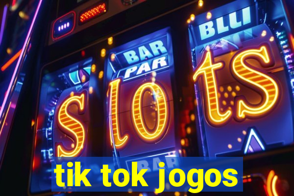 tik tok jogos