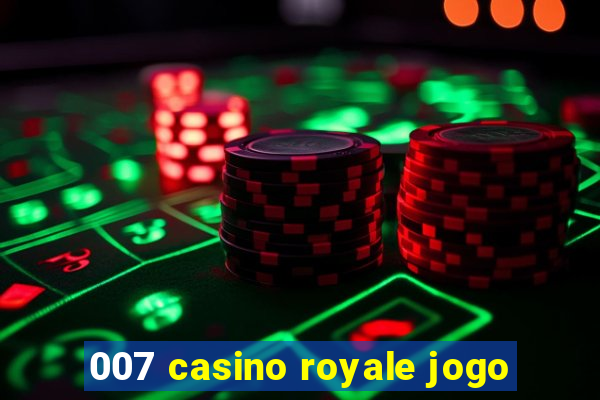 007 casino royale jogo