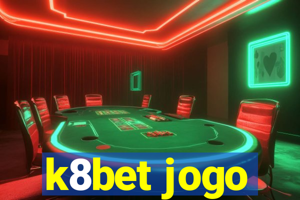 k8bet jogo