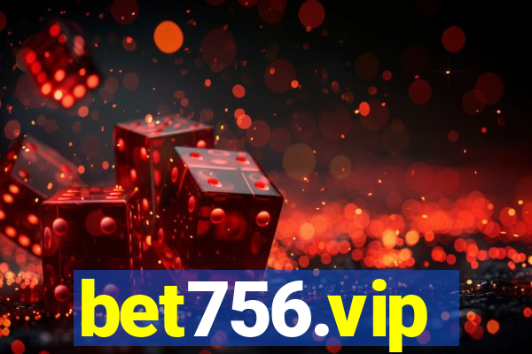 bet756.vip