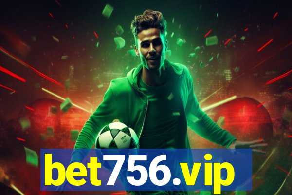 bet756.vip